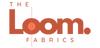 The Loom Fabrics